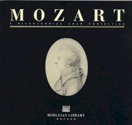 Bodleian Lib - Mozart: A Bicentennial Loan Exhibition - 9781851240234 - V9781851240234