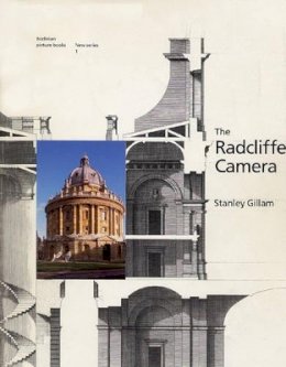 Stanley Gillam - The Radcliffe Camera (Bodleian Picture Book) - 9781851240265 - V9781851240265