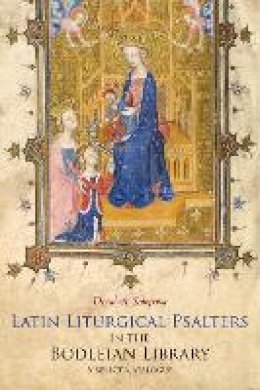Elizabeth Solopova - Latin Liturgical Psalters in the Bodleian Library - 9781851242979 - V9781851242979