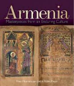 Theo Marten Van Lint - Armenia: Masterpieces from an Enduring Culture - 9781851244393 - V9781851244393