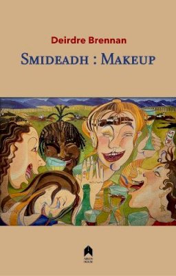 Deirdre Brennan - Makeup: Smideadh - 9781851322619 - V9781851322619