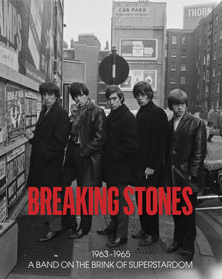 Terry O´neill - Breaking Stones: 1963-1965 A Band on the Brink of Superstardom - 9781851498161 - V9781851498161