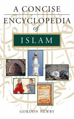 Gordon Newby - Concise Encyclopedia of Islam - 9781851682959 - V9781851682959