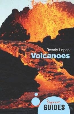 Rosaly M. C. Lopes - Volcanoes - 9781851687251 - V9781851687251