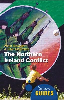 Aaron Edwards - The Northern Ireland Conflict - 9781851687299 - V9781851687299
