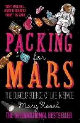 Mary Roach - Packing for Mars - 9781851688234 - 9781851688234