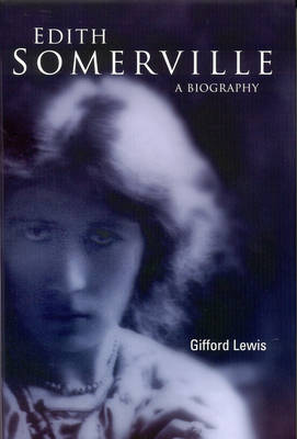 Gifford Lewis - Edith Somerville : A Biography - 9781851828630 - V9781851828630 Gifford Lewis - Edith Somerville : A Biography - 9781851828630 - V9781851828630