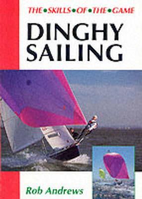 Rob Andrews - Dinghy Sailing - 9781852239015 - V9781852239015