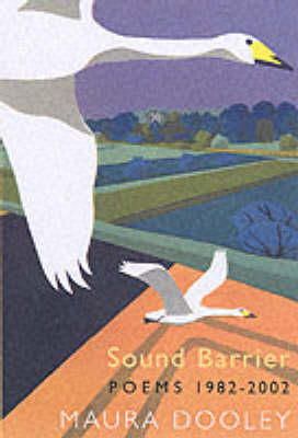 Maura Dooley - Sound Barrier: Poems, 1982-2002 - 9781852245788 - V9781852245788