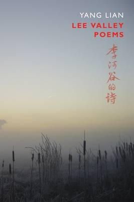 Yang Lian - Lee Valley Poems - 9781852248345 - V9781852248345