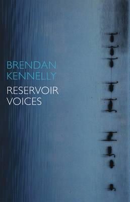 Brendan Kennelly - Reservoir Voices - 9781852248352 - V9781852248352