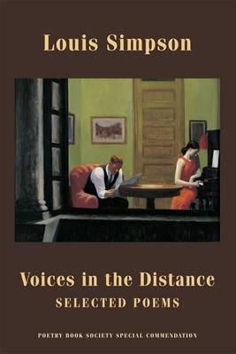 Louis Simpson - Voices in the Distance: Selected Poems - 9781852248611 - V9781852248611