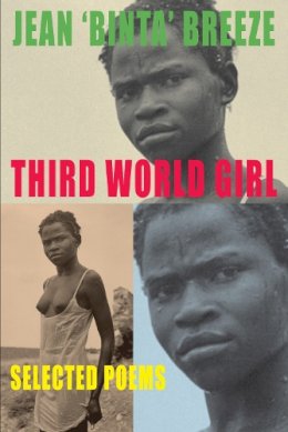 Jean Binta Breeze - Third World Girl: Selected Poems - 9781852249106 - 9781852249106