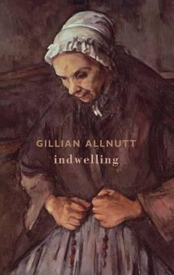 Gillian Allnutt - Indwelling - 9781852249809 - V9781852249809