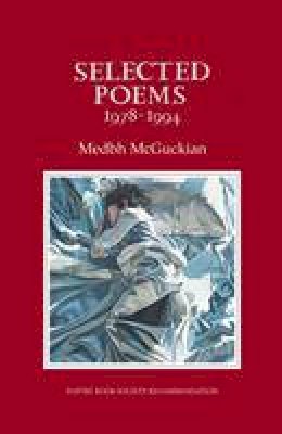 Medbh Mcguckian - Selected Poems, 1978-1994 - 9781852352035 - 9781852352035