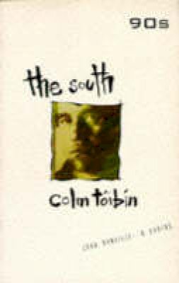 Colm Toibin - The South (Nineties) - 9781852421700 - KAC0001477