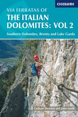 Graham Fletcher - Via Ferratas of the Italian Dolomites, Vol 2: Southern Dolomites, Brenta and Lake Garda - 9781852843809 - V9781852843809