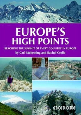 Carl Mckeating - Europe's High Points: Getting to the top in 50 countries - 9781852845773 - V9781852845773