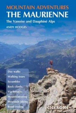 Andy Hodges - Mountain Adventures in the Maurienne - 9781852846213 - V9781852846213