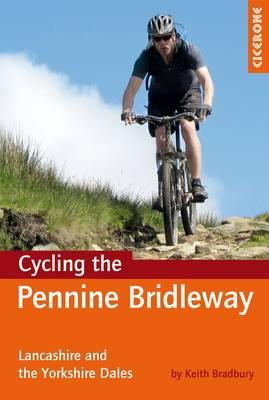 Keith Bradbury - Cycling the Pennine Bridleway: Lancashire and the Yorkshire Dales - 9781852846558 - V9781852846558