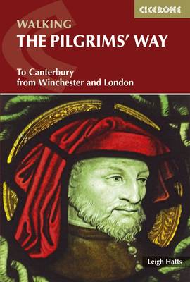 Leigh Hatts - The Pilgrim's Way: To Canterbury from Winchester and London - 9781852847777 - V9781852847777