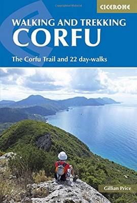 Gillian Price - Walking and Trekking on Corfu: The Corfu Trail And 22 Day-Walks - 9781852847951 - V9781852847951