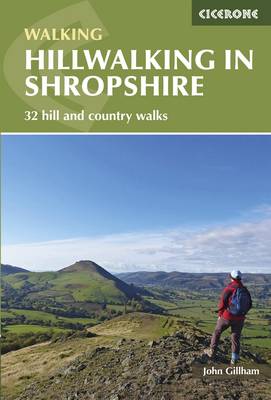 John Gillham - Hillwalking in Shropshire: 32 Hill and Country Walks - 9781852848071 - V9781852848071