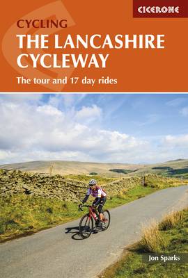Jon Sparks - The Lancashire Cycleway: The Tour and 17 Day Rides - 9781852848491 - V9781852848491