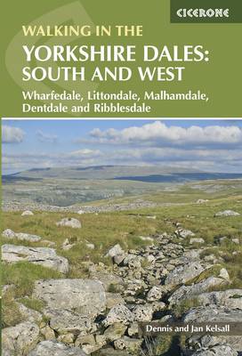 Dennis Kelsall - Walking in the Yorkshire Dales: South and West: Wharfedale, Littondale, Malhamdale, Dentdale and Ribblesdale - 9781852848859 - V9781852848859