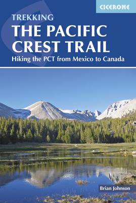 Brian Johnson - The Pacific Crest Trail: Hiking the PCT from Mexico to Canada - 9781852849207 - V9781852849207