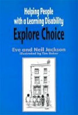 Eve And Neil Jackson - Helping People With a Learning Disability Explore Choice - 9781853026942 - V9781853026942