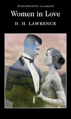 D.h. Lawrence - Women in Love (Wordsworth Classics) - 9781853260070 - KLN0007979