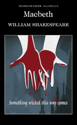 William Shakespeare - Macbeth (Wordsworth Classics) (Wordsworth Collection) - 9781853260353 - KST0031045