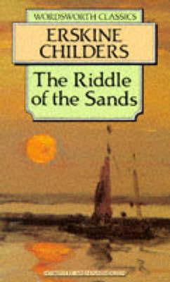 Erskine Childers - The Riddle of the Sands (Wordsworth Classics) - 9781853260384 - KTG0013524