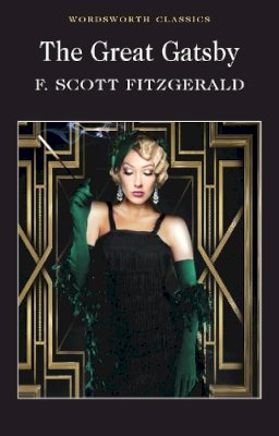 F. Scott Fitzgerald - The Great Gatsby (Wordsworth Classics) - 9781853260414 - KMK0009521
