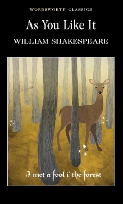 William Shakespeare - As You Like It (Wordsworth Classics) (Classics Library (NTC)) - 9781853260599 - 9781853260599