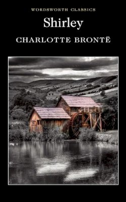 Charlotte Bronte - Shirley - 9781853260643 - V9781853260643