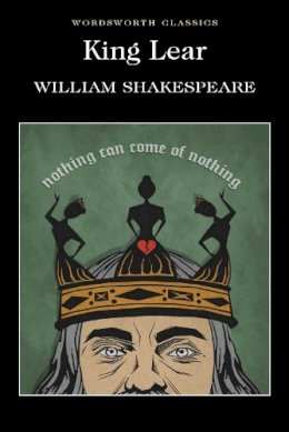 William Shakespeare - King Lear (Wordsworth Classics) - 9781853260957 - KON0829828
