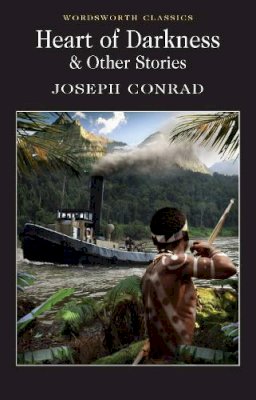 Joseph Conrad - Heart of Darkness and Other Stories (Wordsworth Classics) - 9781853262401 - V9781853262401