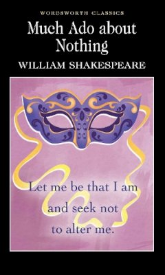 William Shakespeare - Much Ado About Nothing (Wordsworth Classics) - 9781853262548 - V9781853262548