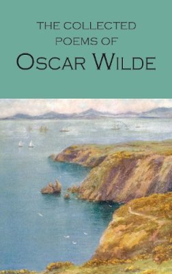 Oscar Wilde - COLLECTED POEMS OF OSCAR WILDE - 9781853264535 - V9781853264535