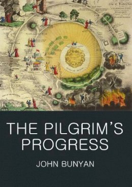 John Bunyan - Pilgrim's Progress (Wordsworth Classics of World Literature) - 9781853264689 - V9781853264689