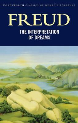 Sigmund Freud - Interpretation of Dreams (Wordsworth Classics of World Literature) - 9781853264849 - V9781853264849