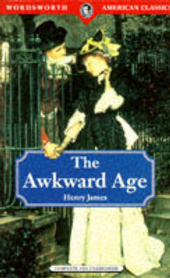 Henry James - Awkward Age - 9781853265655 - KEX0236984