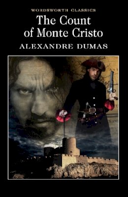 Alexandre Dumas - Count of Monte Cristo (Wordsworth Classics) (Wordsworth Collection) - 9781853267338 - V9781853267338