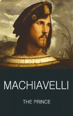 Niccolo Machiavelli - The Prince (Wordsworth Classics of World Literature) - 9781853267758 - V9781853267758