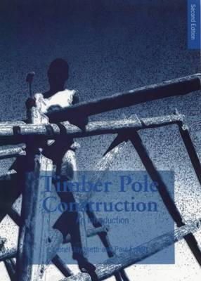 Lionel Jayanetti - Timber Pole Construction: An Introduction - 9781853395024 - V9781853395024