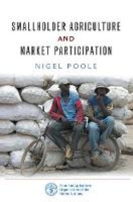 Nigel Poole - Smallholder Agriculture and Market Participation: Lessons from Africa - 9781853399411 - V9781853399411