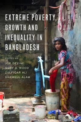 Zulfiqar Ali (Ed.) - Extreme Poverty, Growth and Inequality in Bangladesh - 9781853399473 - V9781853399473
