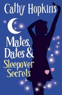 Cathy Hopkins - Mates, Dates and Sleepover Secrets: Bk. 4 - 9781853409301 - V9781853409301